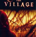 Σκοτεινό Χωριό – The Village (2004)