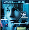 Wasted on the Young (2010)