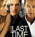 The Last Time (2006)