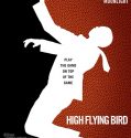 HIGH FLYING BIRD (2019)