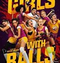 Girls with Balls (2018)