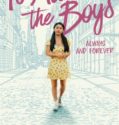 TO ALL THE BOYS: ALWAYS AND FOREVER (2021)
