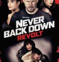 NEVER BACK DOWN: REVOLT (2021)