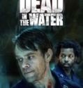 Fear the Walking Dead: Dead in the Water (2022-)