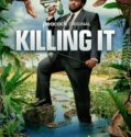 Killing It (2022-)