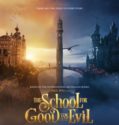 THE SCHOOL FOR GOOD AND EVIL (2022)