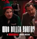 WHO KILLED SANTA? A MURDERVILLE MURFER MYSTERY (2022)