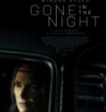 GONE IN THE NIGHT (2022)